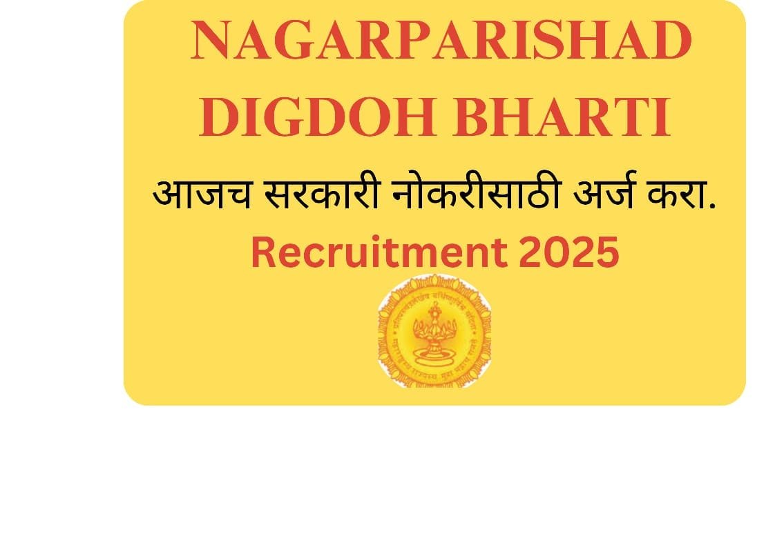 Nagarparishad Digdoh Bharti 2025 - Golden Job Opportunities in Nagpur